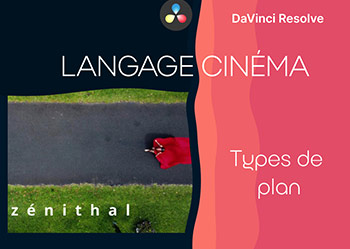 LANGAGE CINÉMATOGRAPHIQUE : Types de plan