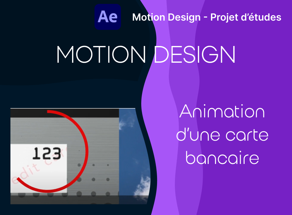 Motion Design : Animation d’une carte bancaire.