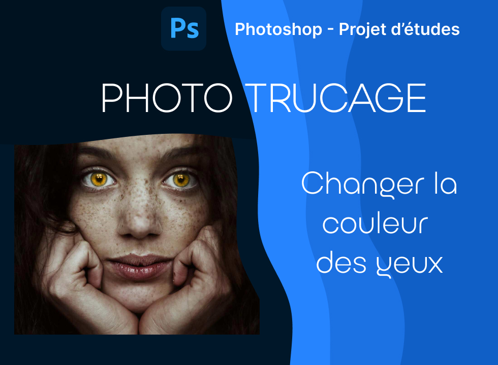 Photo trucage : Changer la couleur des yeux.
