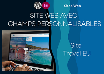 Site Web avec Champs Personnalisables :TravelEU